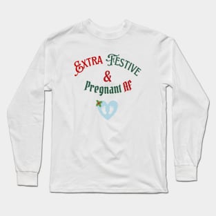 Extra Festive & Pregnant AF (BLUE HEART) Women's Long Sleeve T-Shirt